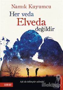 Her Veda Elveda Değildir