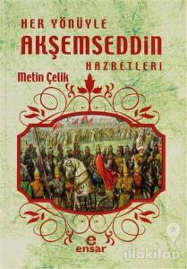 Her Yönüyle Akşemseddin Hazretleri