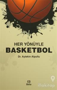 Her Yönüyle Basketbol