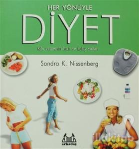 Her Yönüyle Diyet Kilo Vermenin Hızlı ve Kolay Yolları