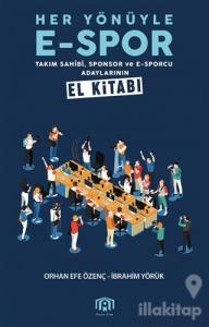 Her Yönüyle E-Spor