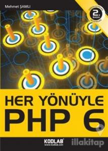 Her Yönüyle PHP 6