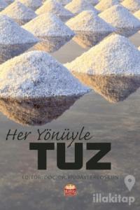 Her Yönüyle Tuz