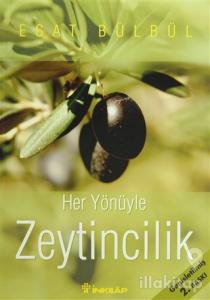 Her Yönüyle Zeytincilik