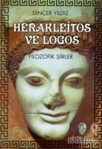 Herakleitos ve Logos Filozofik Şiirler