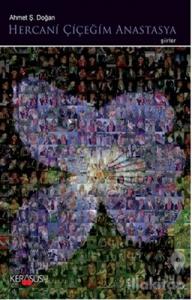 Hercani Çiçeğim Anastasya