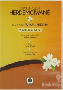 Herdemcıwane - Çiroken Geleri