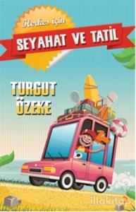 Herkes İçin Seyahat ve Tatil