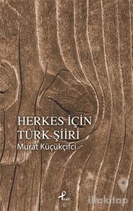 Herkes İçin Türk Şiiri