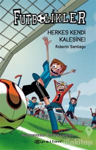 Herkes Kendi Kalesine! - Futbolikler 2 (Ciltli)
