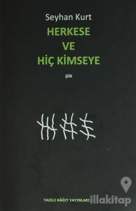Herkese ve Hiç Kimseye