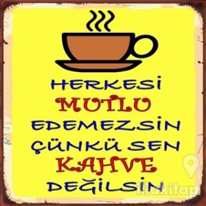 Herkesi Mutlu Edemezsin Ahşap Magnet