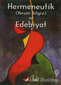 Hermeneutik (Yorum Bilgisi) ve Edebiyat