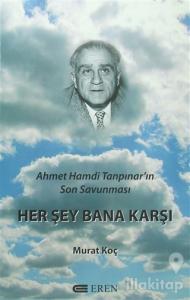 Herşey Bana Karşı