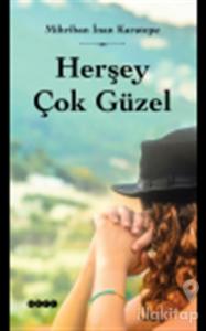 Herşey Çok Güzel