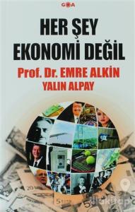 Herşey Ekonomi Değil
