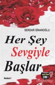 Herşey Sevgiyle Başlar