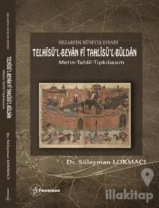Hezarfen Hüseyin Efendi - Telhisü'l-Beyan Fi Tahlisü'l-Büldan