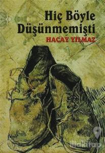 Hiç Böyle Düşünmemişti