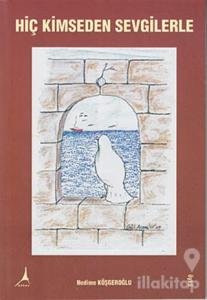 Hiç Kimseden Sevgilerle