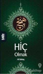 Hiç Olmak