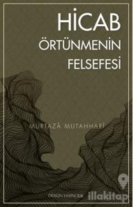 Hicab / Örtünmenin Felsefesi