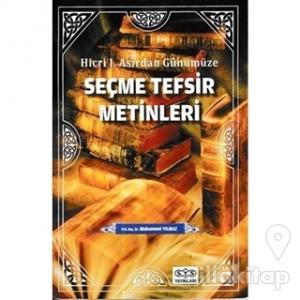 Hicri Asırdan Günümüze Seçme Tefsir Metinleri
