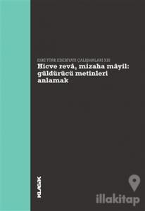 Hicve Reva, Mizaha Mayil Güldürücü Metinleri Anlamak - Eski Türk Edebiyatı Çalışmaları 13