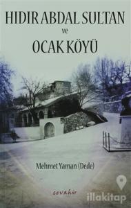 Hıdır Abdal Sultan ve Ocak Köyü