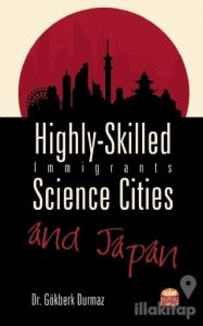 Highly-Skilled Immigrants, Science Cities and Japan