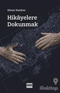 Hikayelere Dokunmak