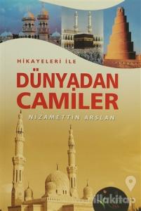 Hikayeleri İle Dünyadan Camiler