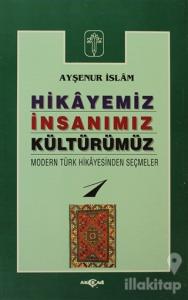 Hikayeniz, İnsanımız, Kültürümüz