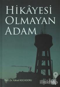 Hikayesi Olmaya Adam