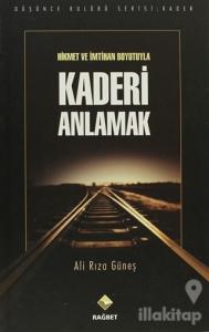 Hikmet ve İmtihan Boyutuyla Kaderi Anlamak