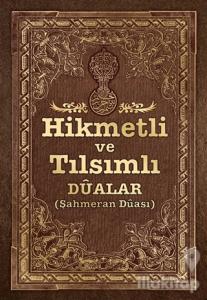 Hikmetli ve Tılsımlı Dualar