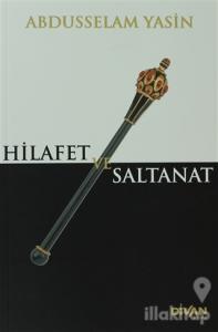 Hilafet ve Saltanat