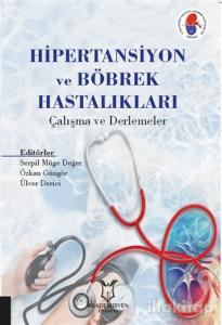 Hipertansiyon ve Böbrek Hastalıkları Çalışma ve Derlemeler