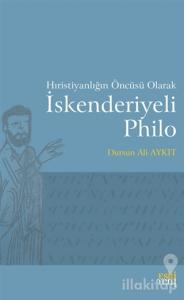 Hıristiyanlığın Öncüsü Olarak İskenderiyeli Philo