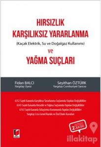 Hırsızlık Suçları: Karşılıksız Yararlanma ve Yağma (Ciltli)