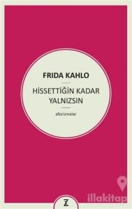 Hissettiğin Kadar Yalnızsın