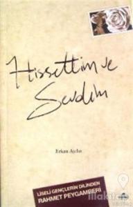 Hissettim ve Sevdim