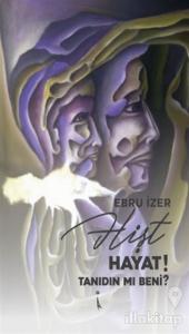 Hişt Hayat! Tanıdın mı Beni?