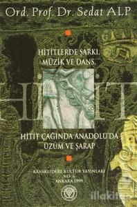 Hititlerde Şarkı, Müzik ve Dans