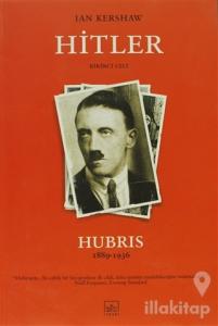 Hitler 1836-1936: Hubris 1. Cilt
