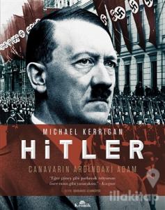 Hitler - Canavarın Ardındaki Adam (Ciltli)
