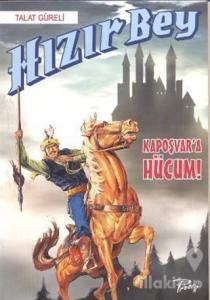 Hızır Bey: Kapoşvar'a Hücum