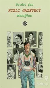 Hızlı Gazeteci Keloğlan