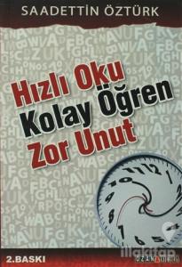 Hızlı Oku Kolay Öğren Zor Unut