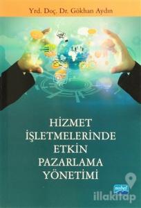 Hizmet İşletmelerinde Etkin Pazarlama Yönetimi